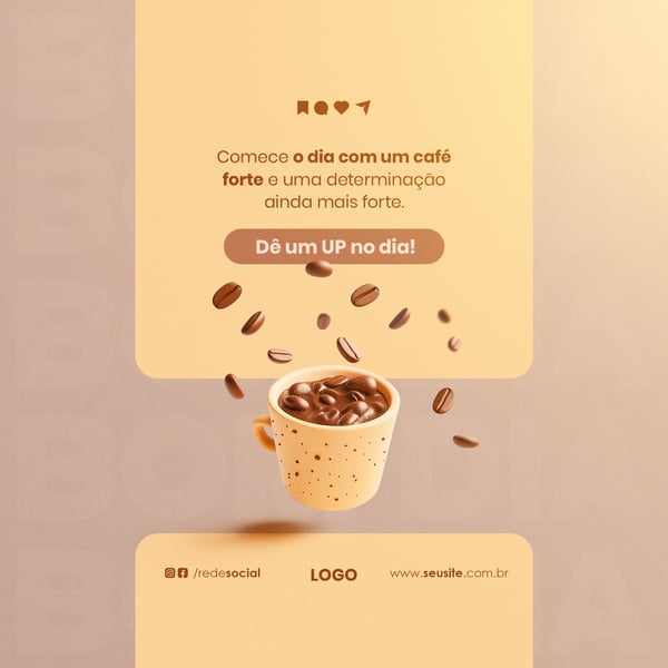 BOM DIA COMECE COM UM CAFÉ FORTE FEED SOCIAL MEDIA PSD EDITÁVEL