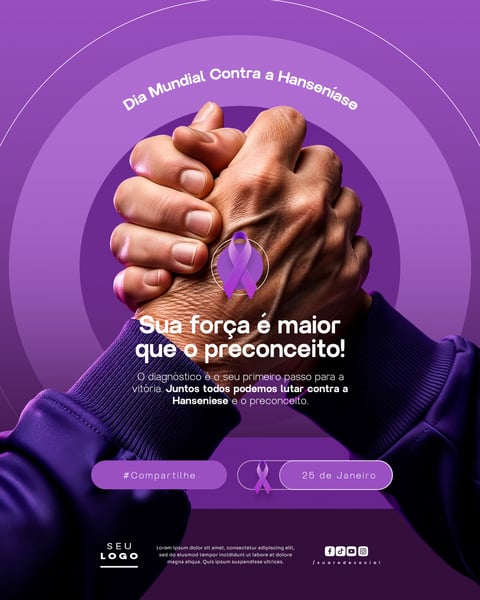 DIA MUNDIAL CONTRA A HANSENÍASE 25 DE JANEIRO SOCIAL MEDIA PSD EDITÁVEL 2