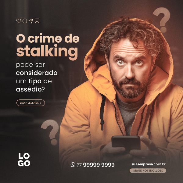 O CRIME DE STALKING  - ADVOCACIA