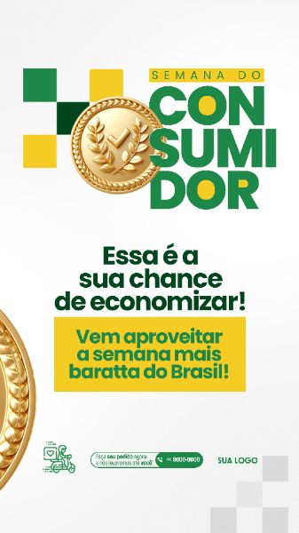 STORY - SEMANA DO CONSUMIDOR - É A SUA CHANCE DE ECONOMIZAR