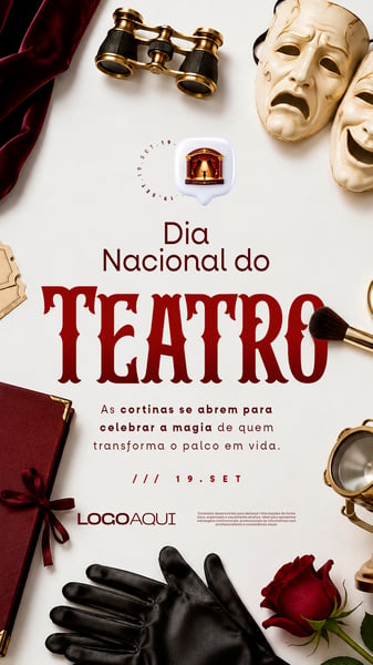 DIA NACIONAL DO TEATRO COM ELEMENTOS CÊNICOS SOCIAL MEDIA FLYER PSD EDITÁVEL STORY