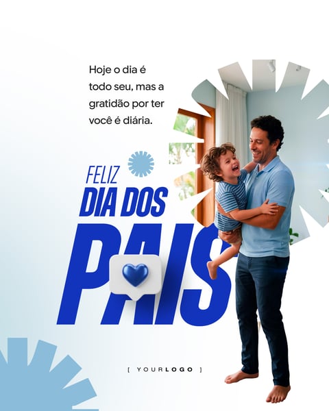TEMPLATE CRIATIVO DIA DOS PAIS COM PAI SEGURANDO FILHO NO COLO PSD EDITÁVEL
