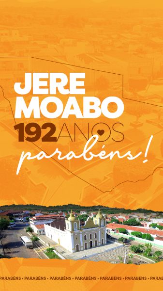 STORY - ANIVERSÁRIO DA CIDADE - JEREMOABO 192 ANOS