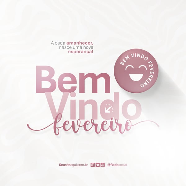 BEM VINDO FEVEREIRO MÊS FRASE COMUNICADO AVISO INFORME SOCIAL MEDIA PSD EDITÁVEL