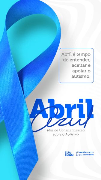 STORY - ABRIL AZUL - ENTENDER ACEITAR E APOIAR