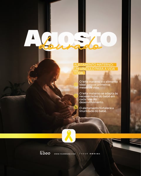 AGOSTO DOURADO MÊS DO INCENTIVO AO ALEITAMENTO MATERNO PSD EDITÁVEL 2