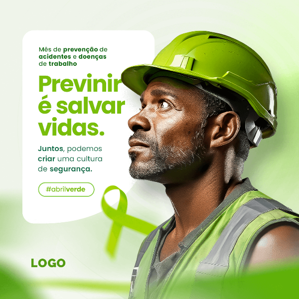 ABRIL VERDE: MÊS DE PREVENÇÃO, SEGURANÇA E SAÚDE NO TRABALHO