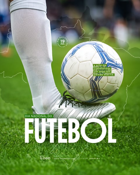DIA NACIONAL DO FUTEBOL 19 DE JULHO POST SOCIAL MEDIA PSD EDITÁVEL 3