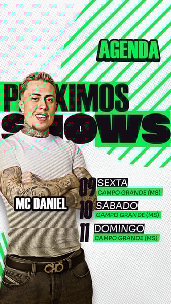 FLYER AGENDA PRÓXIMOS SHOWS MC DANIEL PSD STORY 46