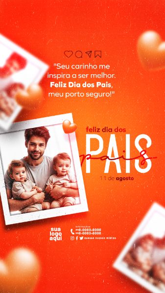 DIA DOS PAIS 11 DE AGOSTO STORIES