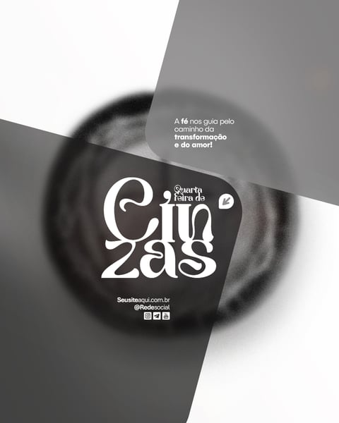 QUARTA-FEIRA DE CINZAS QUARESMA CRISTÃO CATÓLICO SOCIAL MEDIA PSD EDITÁVEL