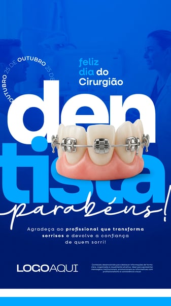 DIA DO CIRURGIÃO DENTISTA 25 DE OUTUBRO PARABÉNS SOCIAL MEDIA FLYER PSD EDITÁVEL STORY