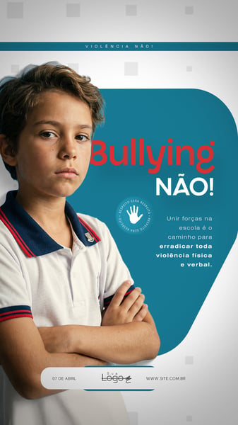 DIA NACIONAL DE COMBATE AO BULLYING E À VIOLÊNCIA NA ESCOLA 07 DE ABRIL SOCIAL MEDIA PSD EDITÁVEL 3 STORY
