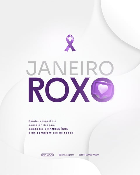 FLYER REDE SOCIAL JANEIRO ROXO CONSCIENTIZAÇÃO DO COMBATE A HANSENÍASE PSD FEED 1