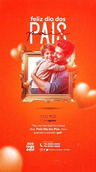 DIA DOS PAIS 11 DE AGOSTO STORIES