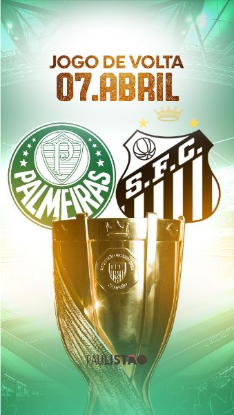 STORY - FINAL PAULISTÃO 2024 - SANTO X PALMEIRAS