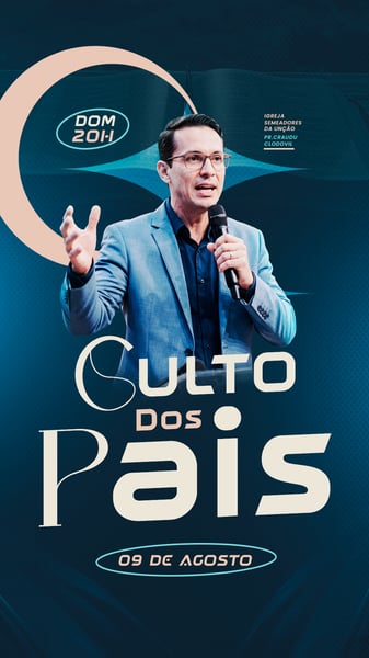 FLYER EVENTO CULTO DOS PAIS AGOSTO STORY PSD EDITÁVEL