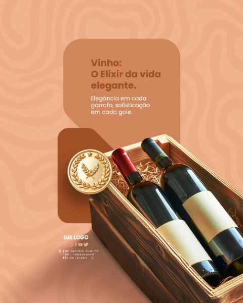 SOCIAL MEDIA - VINHO - O ELIXIR DA VIDA ELEGANTE