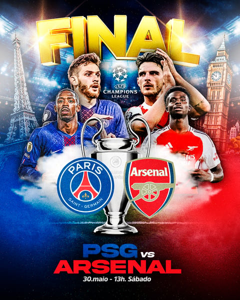 FLYER ESPORTIVO FUTEBOL FINAL CHAMPIONS LEAGUE PSG vs ARSENAL