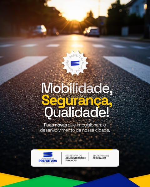 MOBILIDADE SEGURANÇA QUALIDADE PAVIMENTAÇÃO ASFÁLTICA PREFEITURA MUNICIPAL SOCIAL MEDIA PSD EDITÁVEL