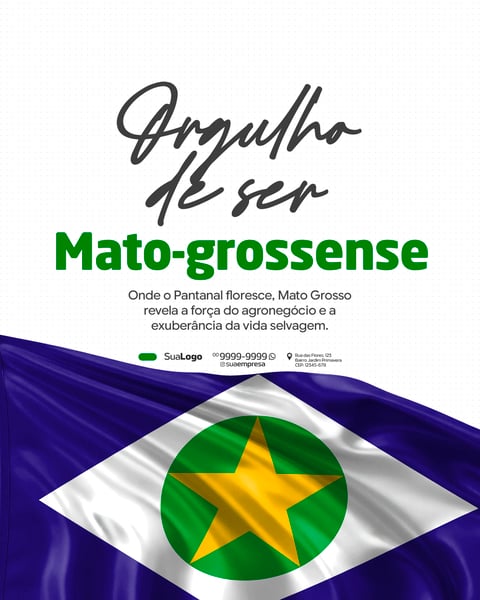 ORGULHO DE SER MATO-GROSSENSE SOCIAL MEDIA PSD EDITÁVEL