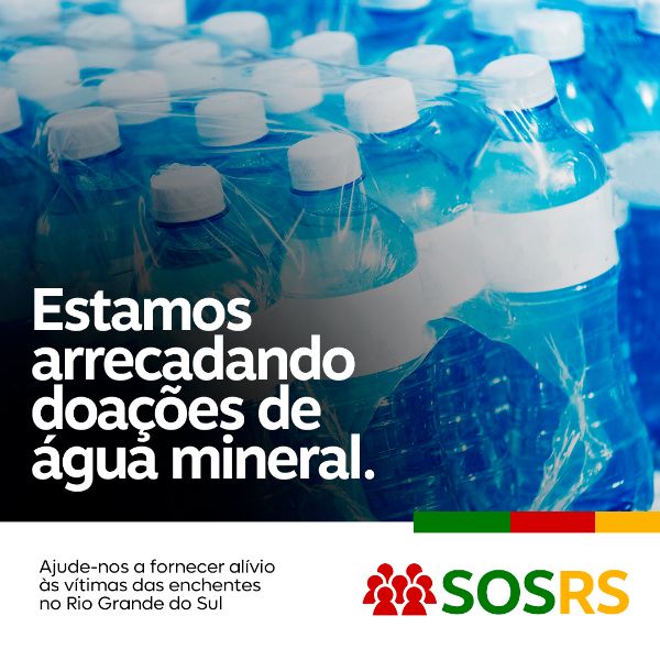 RIO GRANDE DO SUL SOS DOAÇÕES DE ÁGUA MINERAL RS FEED