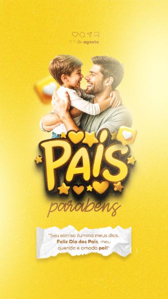 DIA DOS PAIS 11 DE AGOSTO STORIES
