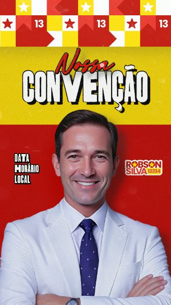 CONVENÇÃO POLITICA CANDIDATO CAMPANHA ELEITORAL POLÍTICA ELEIÇÃO PREFEITO VEREADOR GOVERNADOR DEPUTADO SOCIAL MEDIA