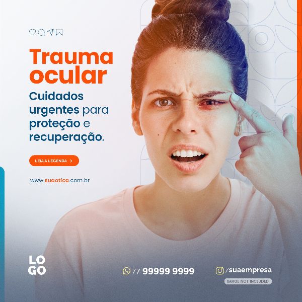 TRAUMA OCULAR | SOCIAL MEDIA - ÓTICA