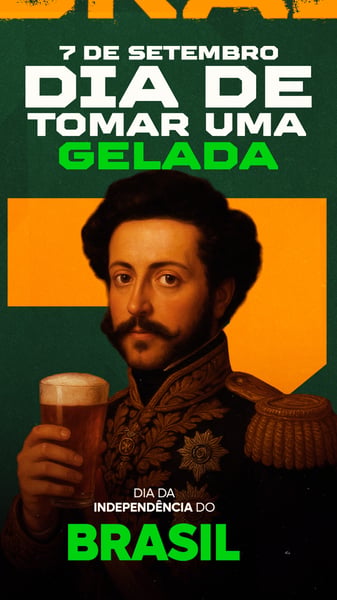INDEPENDÊNCIA DO BRASIL 7 DE SETEMBRO CERVEJA STORES SOCIAL MEDIA EDITÁVEL