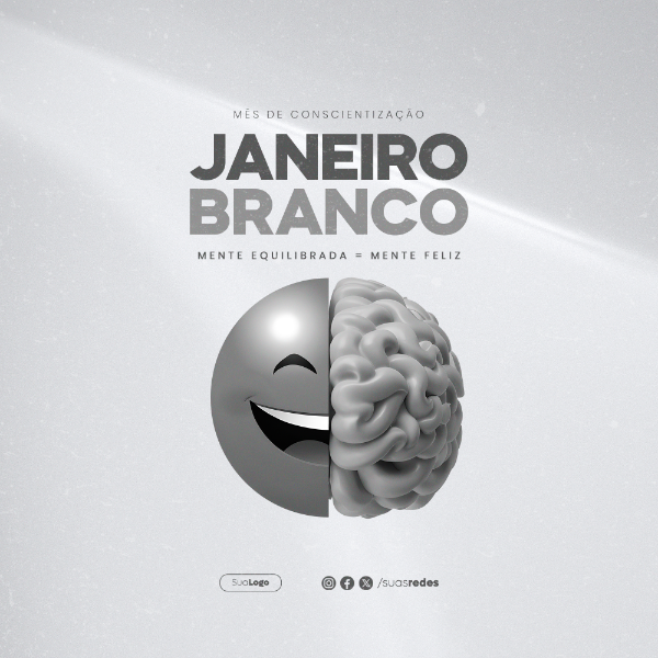 JANEIRO BRANCO MENTE EQUILIBRADA = MENTE FELIZ FEED SOCIAL MEDIA POST