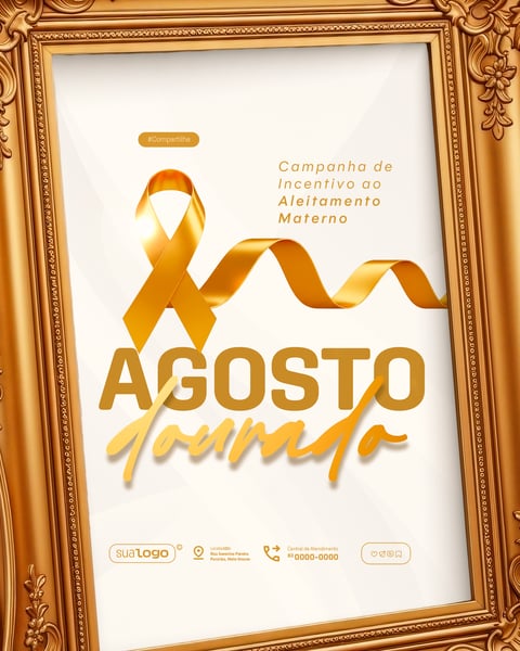 AGOSTO DOURADO CAMPANHA DE INCENTIVO A AMAMENTAÇÃO SOCIAL MEDIA PSD EDITÁVEL 2