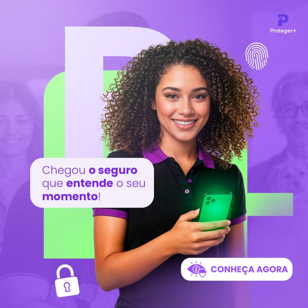 OIJ CAMPANHA PROTEGER+ — SEGURO COM A SUA CARA 1
