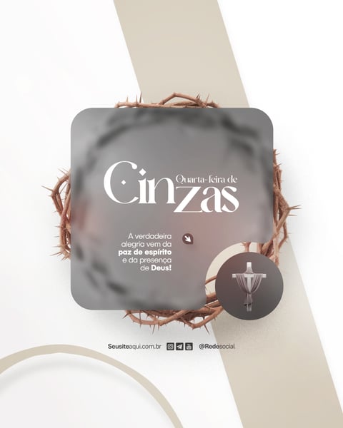 QUARTA-FEIRA DE CINZAS QUARESMA CRISTÃO CATÓLICO SOCIAL MEDIA PSD EDITÁVEL