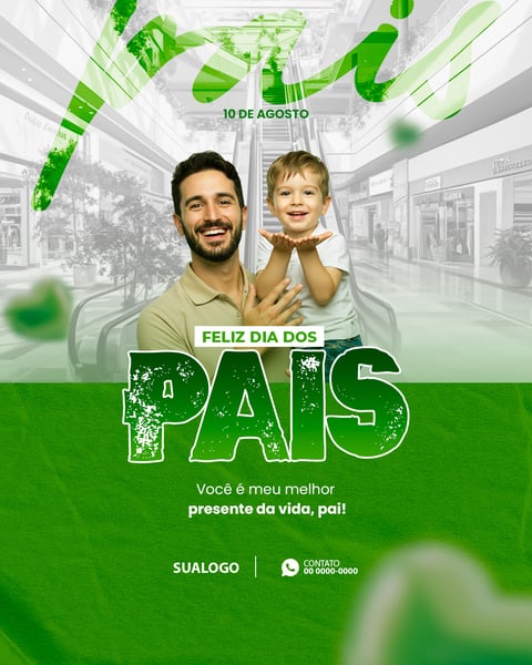 FELIZ DIA DOS PAIS 10 DE AGOSTO 4