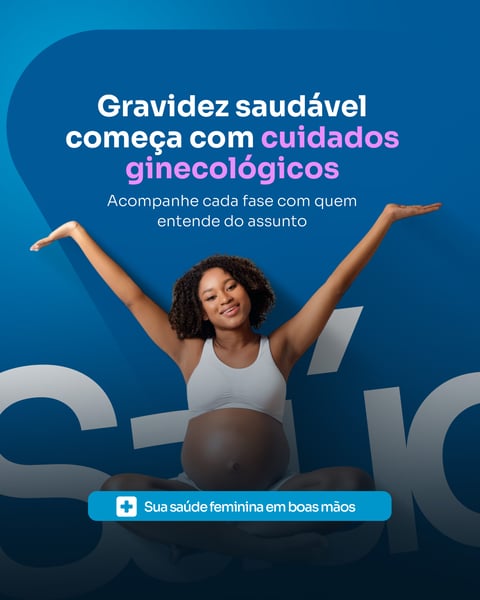 GINECOLOGISTA - GRAVIDEZ SAUDÁVEL