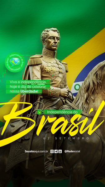 DIA DA INDEPENDÊNCIA DO BRASIL 07 DE SETEMBRO SOCIAL MEDIA PSD EDITÁVEL