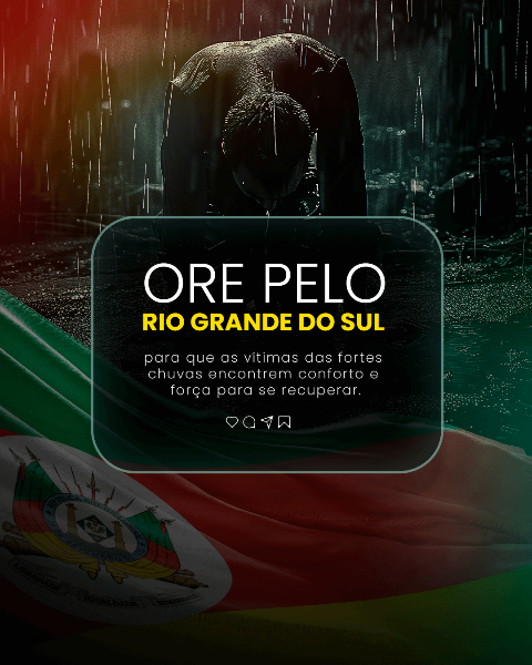 ORE PELO RIO GRANDE DO SUL . SOCIAL MEDIA