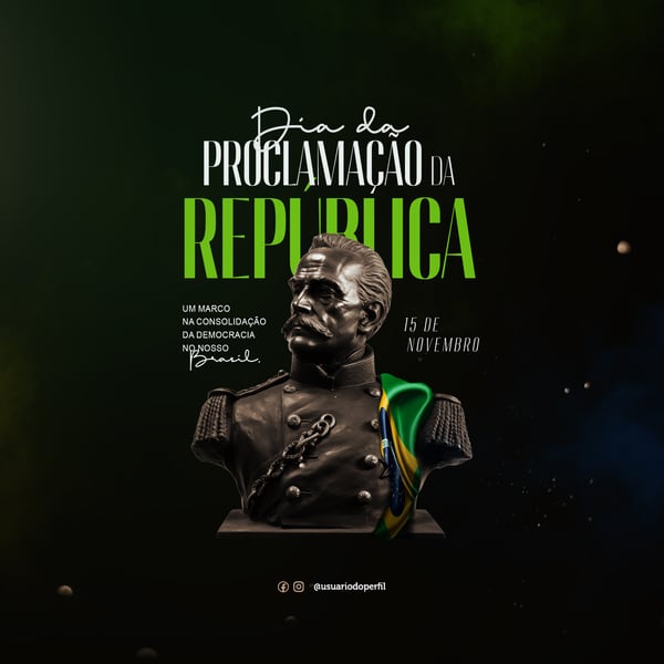 SOCIAL MEDIA PROCLAMAÇÃO DA REPÚBLICA 15 DE NOVEMBRO