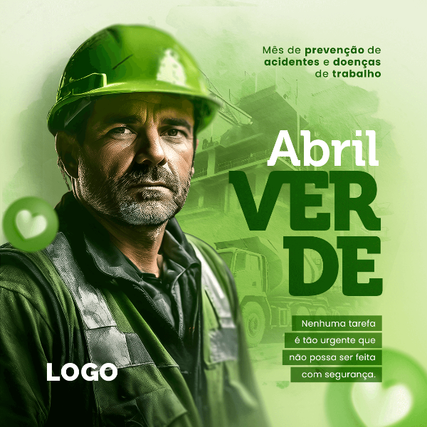 ABRIL VERDE: MÊS DE PREVENÇÃO, SEGURANÇA E SAÚDE NO TRABALHO