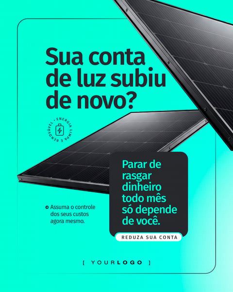 SUA CONTA DE LUZ SUBIU ENERGIA SOLAR SOCIAL MEDIA PSD EDITÁVEL