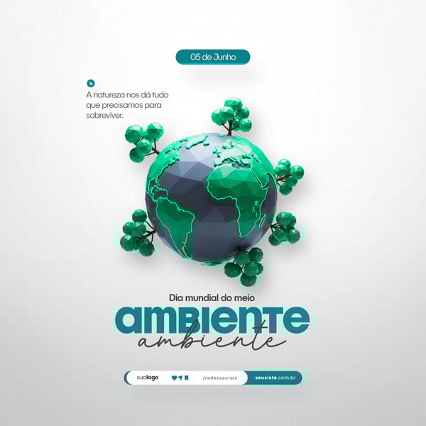 05 DE JUNHO - DIA MUNDIAL DO MEIO AMBIENTE SOCIAL MEDIA PSD EDITÁVEL