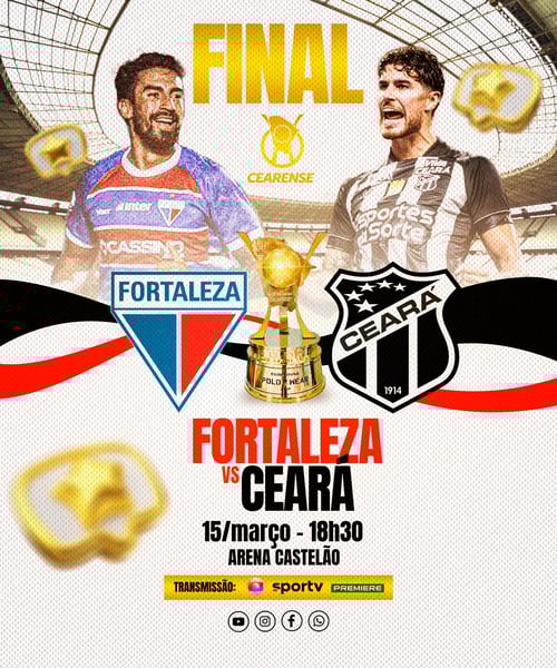 FLYER ESPORTIVO FUTEBOL FINAL FORTALEZA vs CEARÁ REDES SOCIAIS