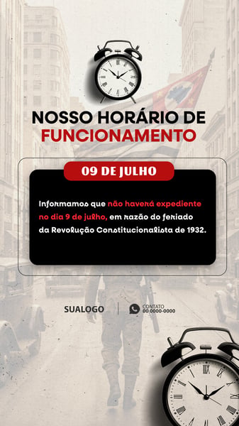 COMUNICADO HORÁRIO DE FUNCIONAMENTO DIA DA REVOLUÇÃO CONSTITUCIONALISTA 1 st