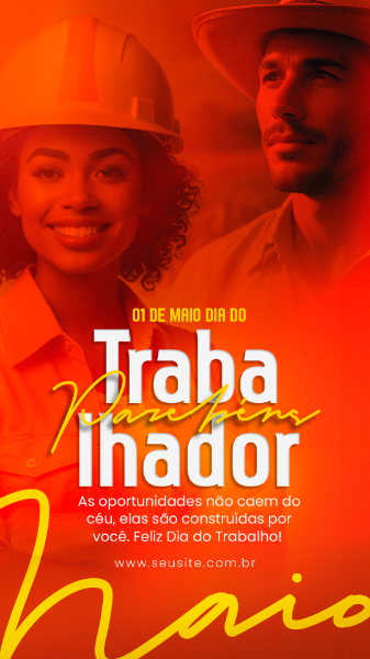 STORIES 01 DE MAIO DIA DO TRABALHADOR - CONSTRUÇÃO CIVIL