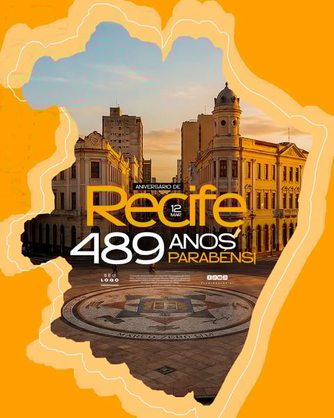 ANIVERSÁRIO DA CIDADE DE RECIFE 12 DE MARÇO PARABÉNS 489 ANOS SOCIAL MEDIA PSD EDITÁVEL 2