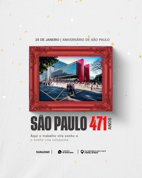 ANIVERSÁRIO PARABÉNS SÃO PAULO 25 DE JANEIRO 471 ANOS SOCIAL MEDIA PSD EDITÁVEL 05