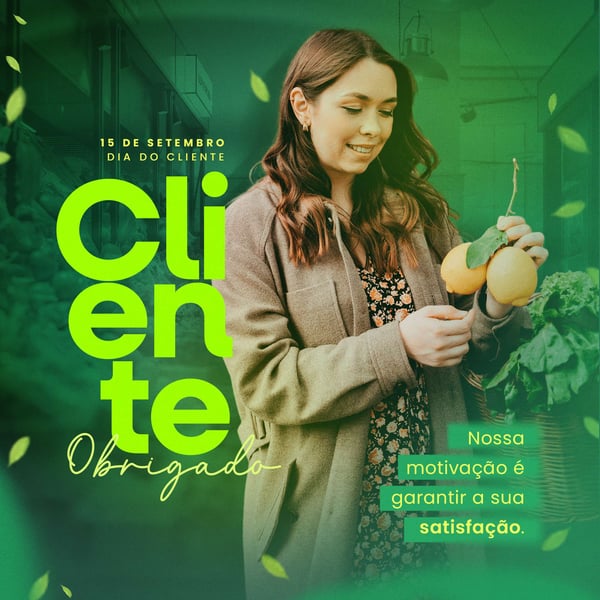 FELIZ DIA DO CLIENTE 15 DE SETEMBRO SOCIAL MEDIA PSD EDITÁVEL #7