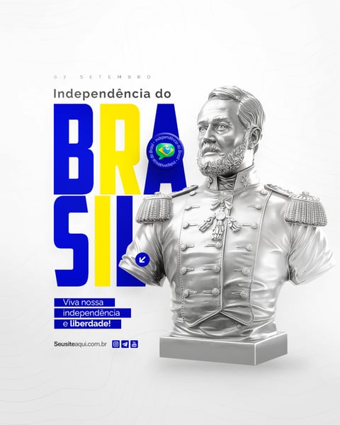 DIA DA INDEPENDÊNCIA DO BRASIL 07 DE SETEMBRO SOCIAL MEDIA PSD EDITÁVEL