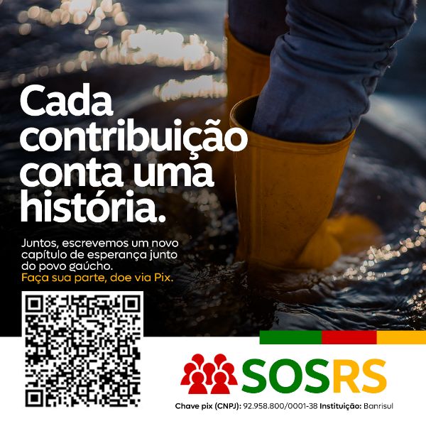 RIO GRANDE DO SUL SOS CADA CONTRIBUIÇÃO PIX RS FEED